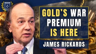 James Rickards Thinks Gold's Wartime Premium is About To Finally Kick In